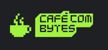 Café com Bytes
